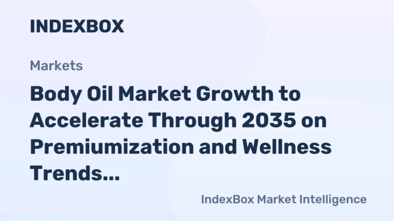 Body Oil Market Forecast 2026-2035: Premiumization and Wellness Drive Growth – News and Statistics Body Oil Market Forecast 2026-2035: Premiumization and Wellness Drive Growth - News and Statistics